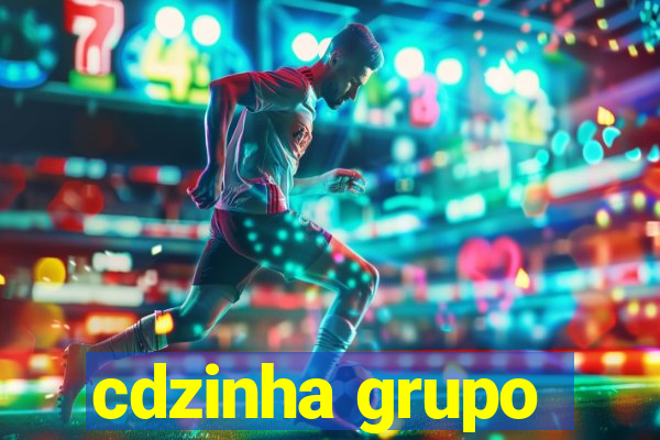 cdzinha grupo